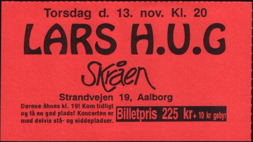 billet – Lars H.U.G. – Skråen, Aalborg